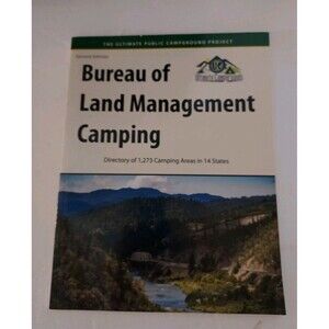 Bureau of Land Management Camping 2nd Edition Directory of Camp Areas Book